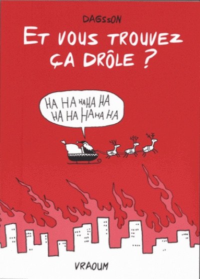 Et vous trouvez ça drôle ?