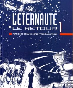 L'Éternaute : Le Retour 1
