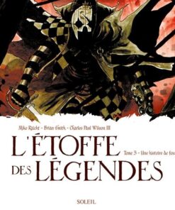 L'Étoffe des légendes Tome 3