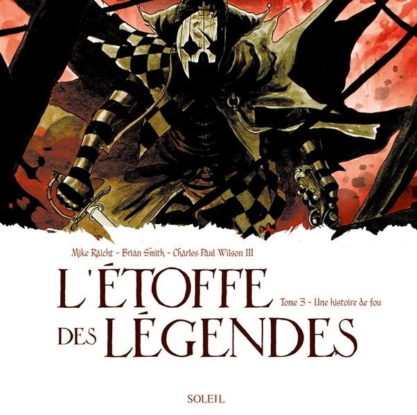 L'Étoffe des légendes Tome 3