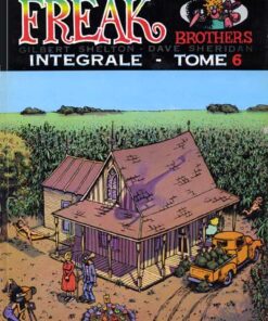 Les Fabuleux Freak Brothers Intégrale Artefact Tome 6