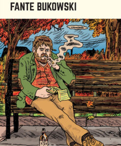 Fante Bukowski Tome 1