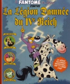 Le Fantôme en tergal contre la Légion Damnée du IVe Reich