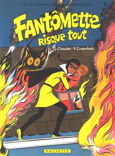 Les aventures de Fantômette Tome 3