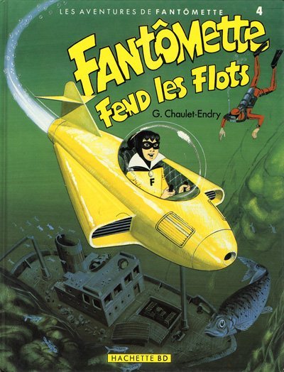 Les aventures de Fantômette Tome 4