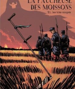 La Faucheuse des moissons Tome 1