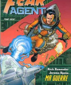 Fear Agent Tome 2