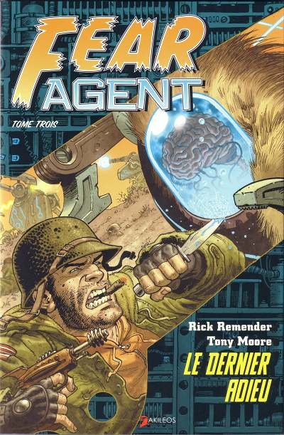 Fear Agent Tome 3