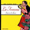 La Femme parfaite est une connasse ! Tome 1