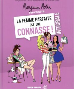 La Femme parfaite est une connasse !