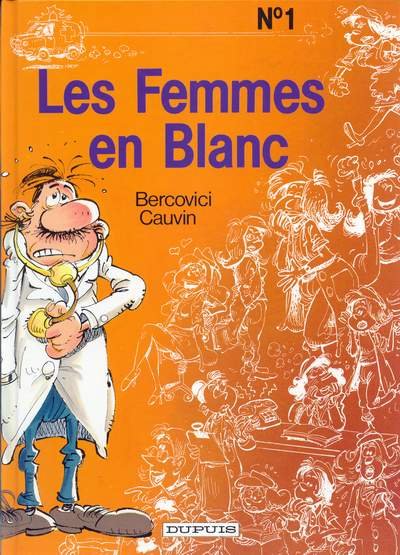 Les Femmes en Blanc Tome 1