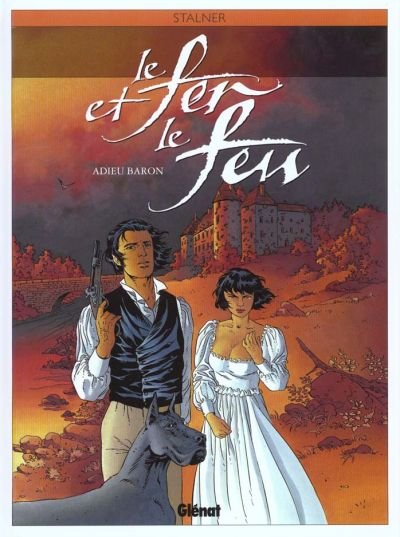 Le Fer et le feu Tome 1