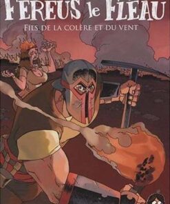 Feréüs le fléau Tome 1