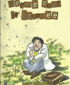 Fermé pour la journée Tome 1