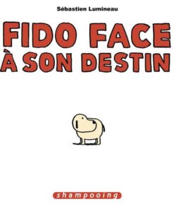 Fido face à son destin