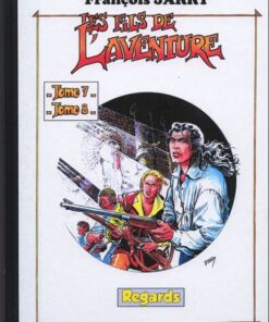Les Fils de l'aventure Tome 7 et Tome 8