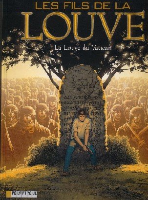 Les Fils de la Louve Tome 3