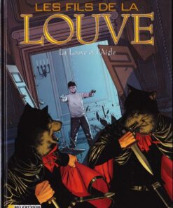 Les Fils de la Louve Tome 4
