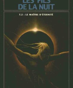 Les Fils de la Nuit Tome 2
