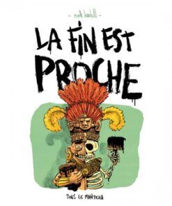 La Fin est proche