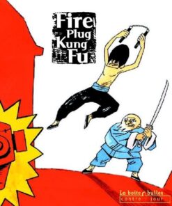 Fire Plug Kung Fu