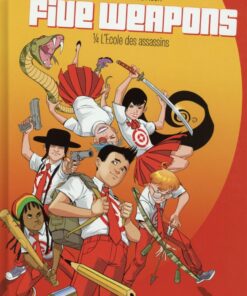 Five Weapons Tome 1