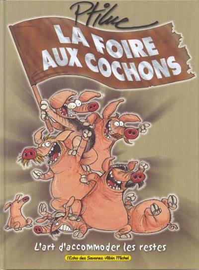 La Foire aux cochons Tome 1