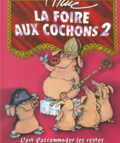 La Foire aux cochons Tome 2