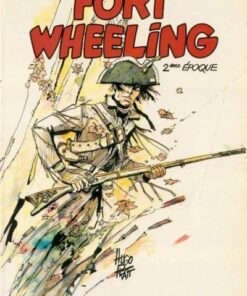 Fort Wheeling Tome 2ème époque