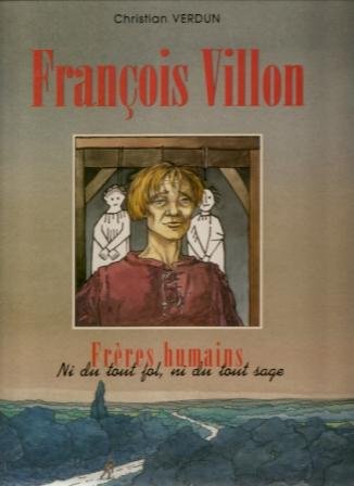 François Villon - Frères humains