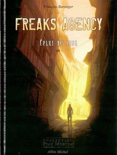 Freaks agency Tome 1