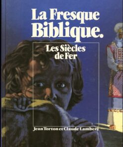 La fresque biblique Tome 4
