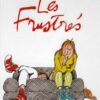 Les Frustrés