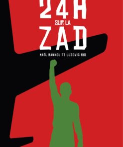 24 H sur la ZAD