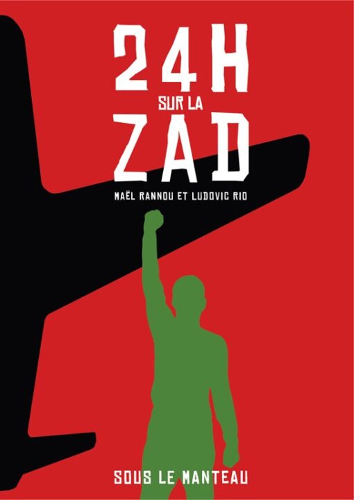 24 H sur la ZAD