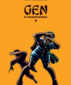 Gen d'Hiroshima Tome 1