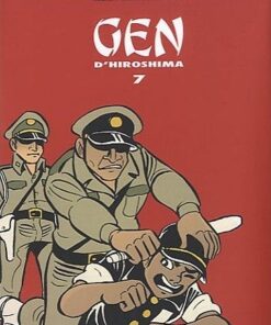 Gen d'Hiroshima Tome 7
