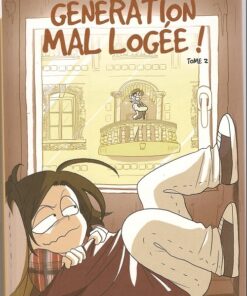 Génération mal logée ! Tome 2