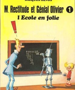M. Rectitude et Génial Olivier Tome 1