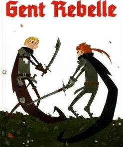 Gent Rebelle Tome 1
