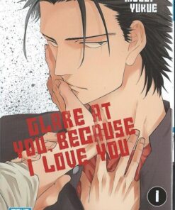 Glare at You, Because I Love You 1