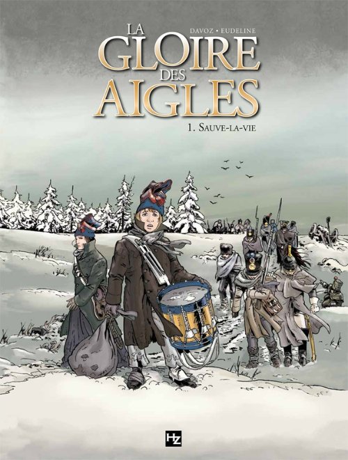 La Gloire des Aigles Tome 1