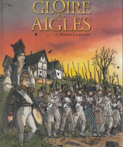 La Gloire des Aigles Tome 2