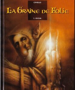 La Graine de folie Tome 1