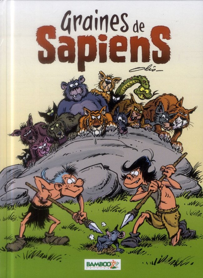 Graines de sapiens Tome 1