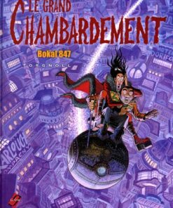 Le Grand chambardement Tome 1