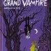 Grand vampire Tome 1