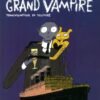 Grand vampire Tome 2