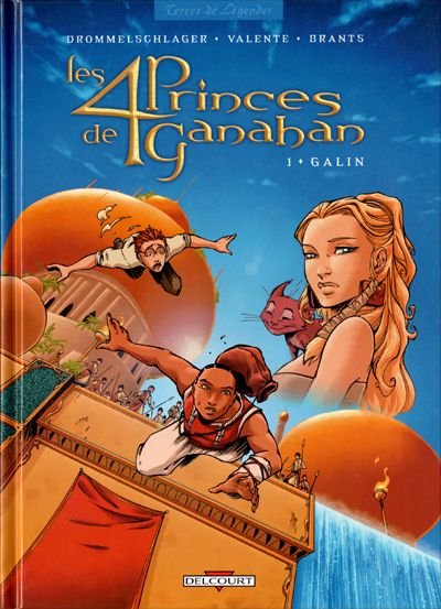 Les 4 princes de Ganahan Tome 1