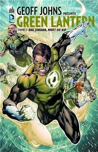 Geoff Johns présente Green Lantern Tome 3